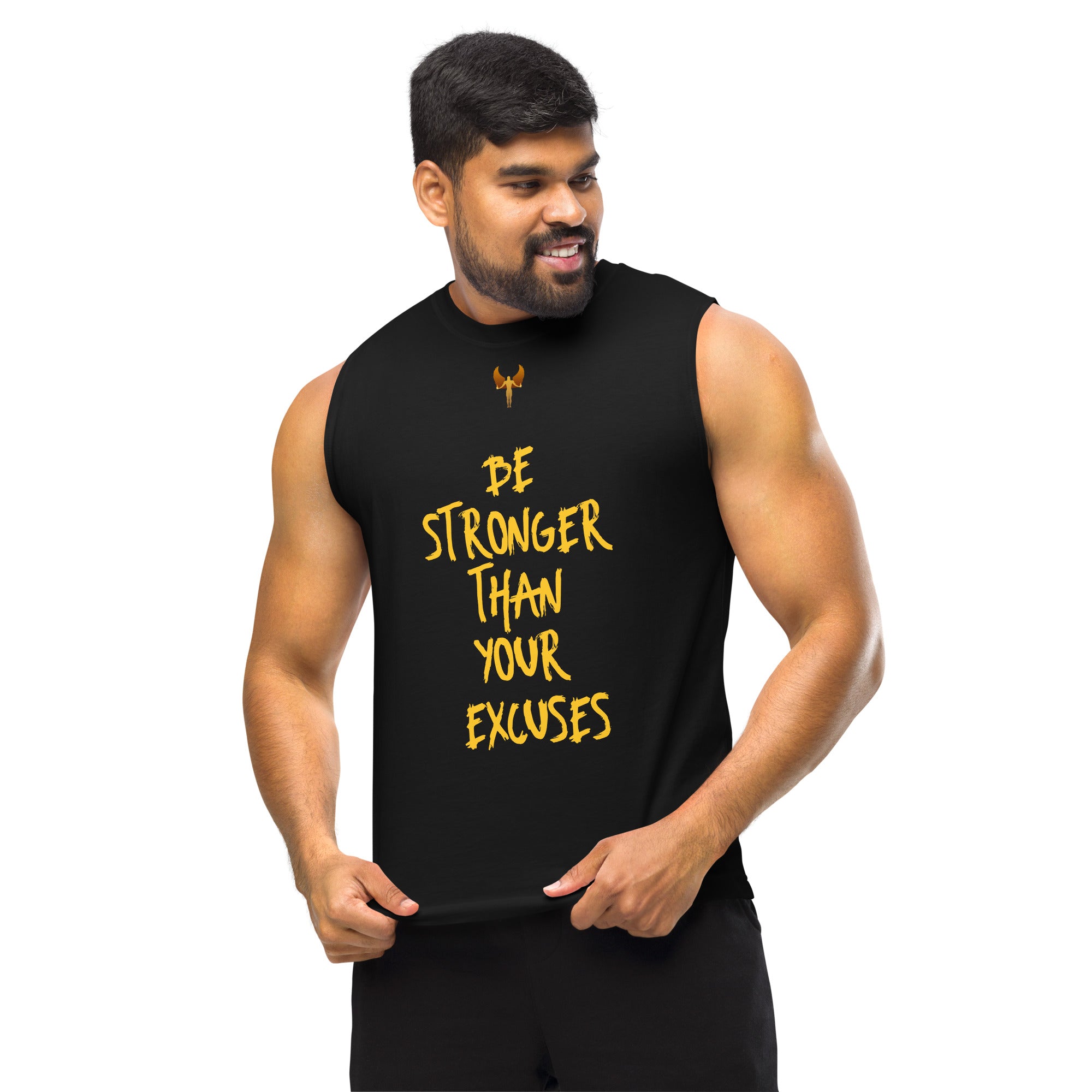 Be Stronger Than Your Excuses - Muscle Shirt