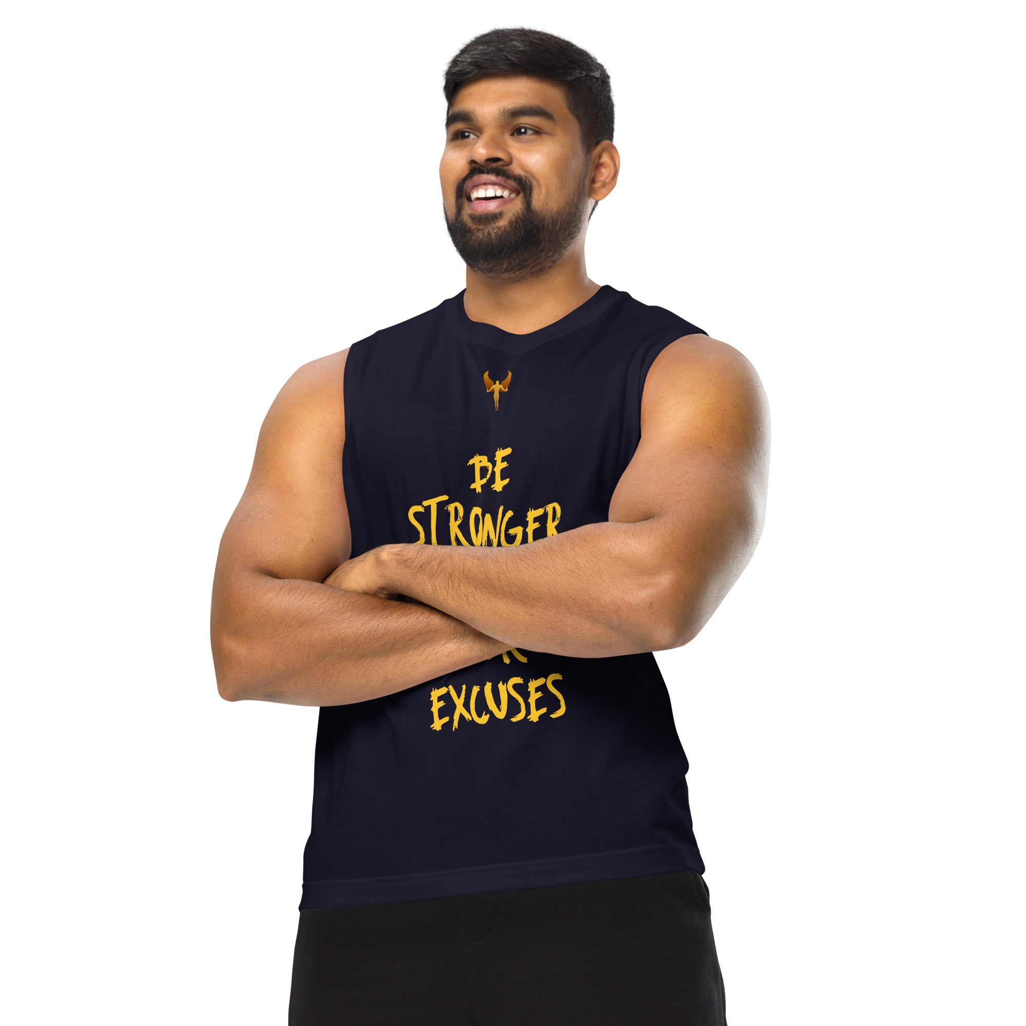 Be Stronger Than Your Excuses - Muscle Shirt
