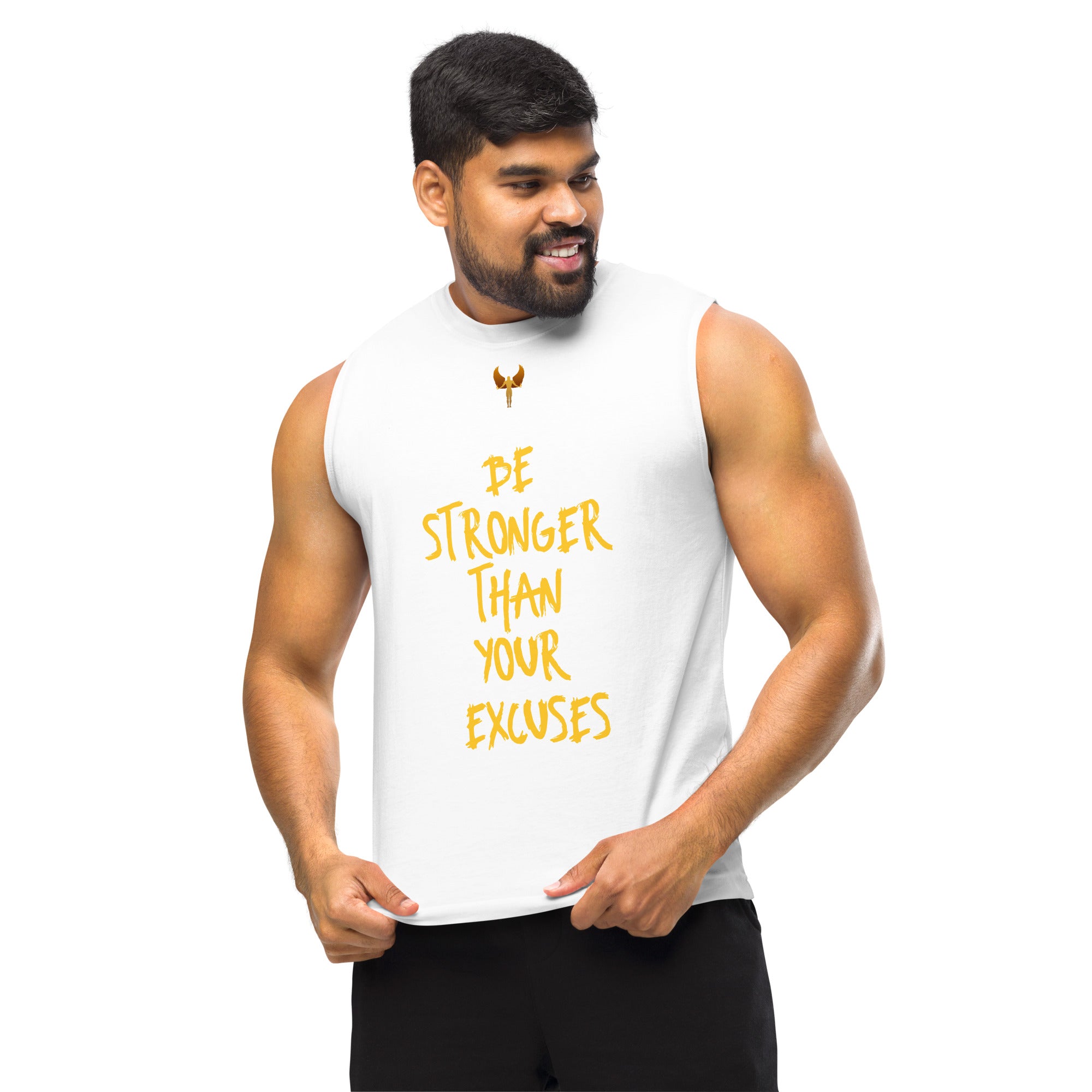 Be Stronger Than Your Excuses - Muscle Shirt